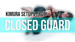 Kimura Setups from Closed Guard [upl. by Hearn916]