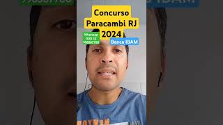 Concurso Paracambi 2024  Concurso Prefeitura de Paracambi RJ 2024  Banca IBAM bancaibam ibam [upl. by Colt585]