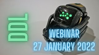 Cozmo 20 and Vector 20 robots  DDL Webinar 27 January 2022 [upl. by Enilegna]