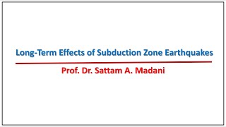 Long Term Effects of Subduction Zone Earthquakes  321 [upl. by Eniarral954]