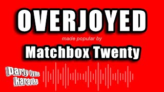 Matchbox Twenty  Overjoyed Karaoke Version [upl. by Rednasxela]