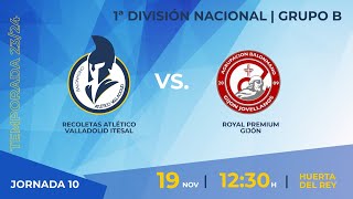 1ª División Nacional  Grupo B  Recoletas Atlético Valladolid  Royal Premium Gijón [upl. by Maurreen]