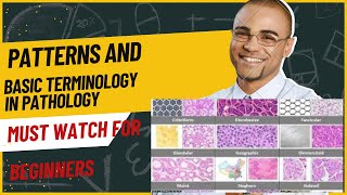 BASIC TERMINOLOGIES AND DIFFERENT PATTERNS IN PATHOLOGY  UNDERSTANDING THE FOUNDATION OF REPORTING [upl. by Castle]