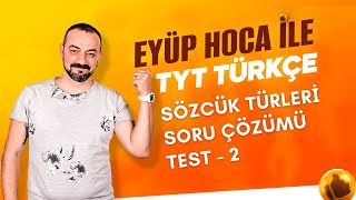 46 DERS SÖZCÜK TÜRLERİ SORU ÇÖZÜMÜ TEST  2 [upl. by Bundy]