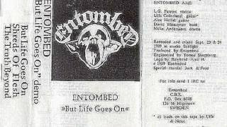 Entombed  But Life Goes On Full Demo 89 [upl. by Esilrac]