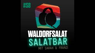 Salatbar 8  Sarah trifft Franzi [upl. by Eniffit]