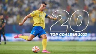 Cristiano Ronaldo TOP 20 GOALS in 2023 [upl. by Germana152]