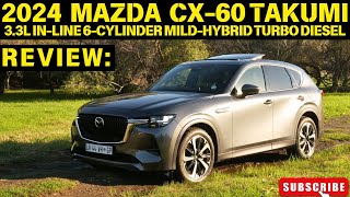 Mazda South Africa Launches the CX60 Takumi 33L inline6 Cylinder turbo diesel mild hybrid AWD SUV [upl. by Yelbmik]