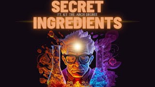 Kt The Arch Degree  Secret Ingredients [upl. by Sikram]