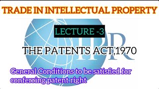 TRADE IN INTELLECTUAL PROPERTY THE PATENT ACT 1970CONDITIONSTOPIC 3MALAYALAM CLASS [upl. by Aleunamme388]