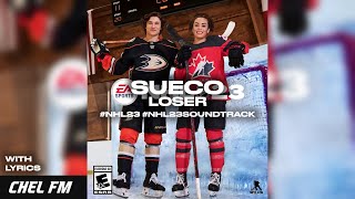 Sueco  Loser  Lyrics  NHL 23 Soundtrack [upl. by Zeugirdor]