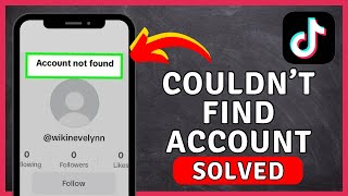 How to Fix Account Not Found On TikTok  TikTok Tutorial [upl. by Eldrid]