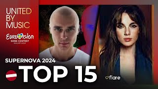 Latvias Supernova 2024 MY TOP 15 🇱🇻 Eurovision 2024 [upl. by Sylirama513]