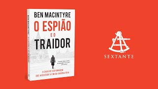 O ESPIÃO E O TRAIDOR  BEN MACINTYRE [upl. by Anilys485]