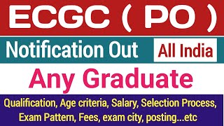 ECGC PO 2024 notification  probationary officer ecgc age limit  exam centre  exam pattern [upl. by Enorej]