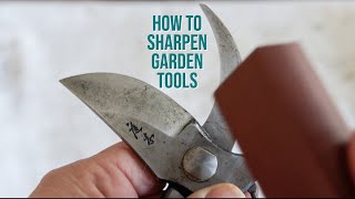 HOW TO SHARPEN PRUNERS  The Impatient Gardener [upl. by Vaenfila]