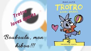 I read « Trotro loves sports » [upl. by Cj869]