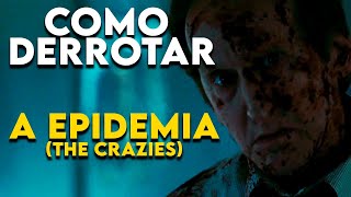 Como Derrotar os INFECTADOS de quotA EPIDEMIAquot THE CRAZIES [upl. by Gombach]