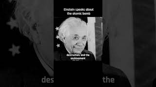 Einstein Speaks About the Atomic Bomb Einstein Bomb Physics Oppenheimer Hiroshima [upl. by Yrrak]