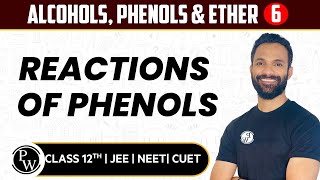 Alcohols Phenols amp Ethers 06  Reactions of Phenols  Pure English  12th JEENEETCUET [upl. by Marybeth890]