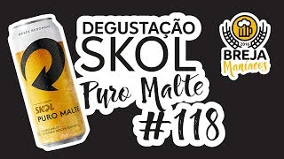 Degustação Skol Puro Malte [upl. by Cindelyn]