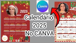 Como fazer Calendário 2025 personalizado com foto no Canva [upl. by Nims823]