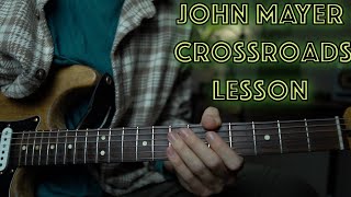 John Mayer Crossroads Guitar Lesson  Tutorial rythemsolo [upl. by Trofmoc]