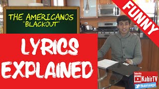 BlackOut  Americanos Lil Jon Lyrics Explained Tyga Juicy J [upl. by Haleak]