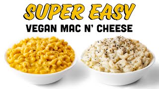 the FASTEST METHOD for Vegan Mac amp Cheese 2 Ways [upl. by Narruc977]