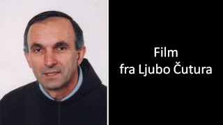 Fra Ljubo Čutura  In memoriam [upl. by Warram]