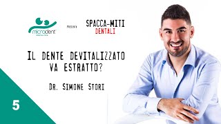 Il dente devitalizzato va estratto  Spaccamiti Dentali  513 [upl. by Eldreda]