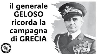 IL GENERALE GELOSO RICORDA LA CAMPAGNA DI GRECIA da «Rivista Militare» del giugno 1950 [upl. by Ronyam]