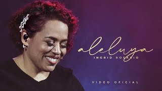 ALELUYA  Ingrid Rosario Video Oficial [upl. by Tanberg]