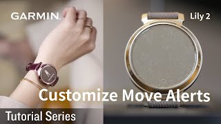 Tutorial  Lily 2 Customizing Move Alerts [upl. by Choong]