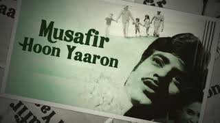 Musafir hoon yaaron [upl. by Vogel187]