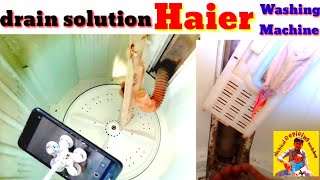 how to solve Haier washing machine drain solution washing machine ke drain problem ko kaise Karen [upl. by Ojela]