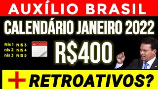 AUXÍLIO BRASIL CALENDÁRIO JANEIRO DE 2022  VALOR R400  RETROATIVO COMO FICA [upl. by Natividad]