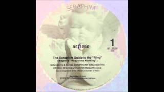 Wagner The Seraphim Guide To The Ring SIDE 1 Wilhelm Furtwangler‎cond [upl. by Akram]