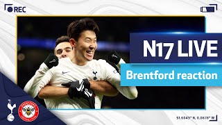 N17 LIVE  SPURS 20 BRENTFORD  POSTMATCH REACTION [upl. by Selma898]