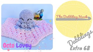 Dabblings Extra 68 Octo Lovey [upl. by Beth28]