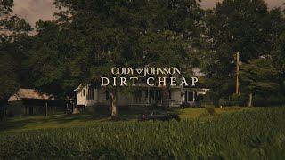 Cody Johnson  Dirt Cheap Official Music Video [upl. by Eilla]