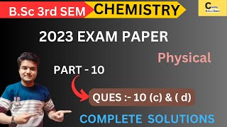 BSc 2nd year  Chemistry paper 2023  3rd Semester  PART  10  Q10C amp D LU  BY PRATYUSH SIR [upl. by Emmy]