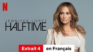 Jennifer Lopez Halftime Extrait 4  BandeAnnonce en Français  Netflix [upl. by Aleakam]