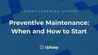 Deciding When to Start a Preventive Maintenance Program Key Considerations and Tips [upl. by Temme245]