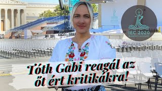 Tóth Gabi reagál az őt ért kritikákra  nek2021 iec2020 [upl. by Dannie]