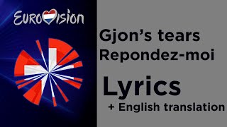 Gjons tears  Repondezmoi Lyrics with English translation Switzerland 🇨🇭 Eurovision 2020 [upl. by Alvin761]