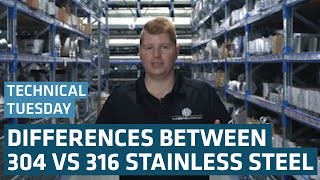 What Is the Difference Between 304 and 316 Stainless Steel  Technical Tuesday [upl. by Ylime770]