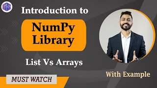 Lec31 Introduction to NumPy Library in Python 🐍 List vs Arrays in Python 🐍 with examples [upl. by Chimene]