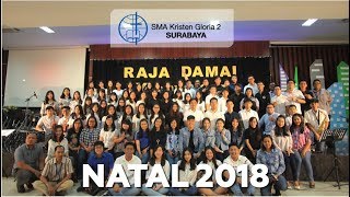 Natal 2018 SMA Gloria 2  Raja Damai [upl. by Reivad885]