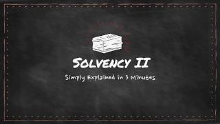 Solvency II  Simply Explained in 3 Minutes [upl. by Haakon]